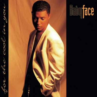 Babyface - For The Cool In You (2001) [FLAC]