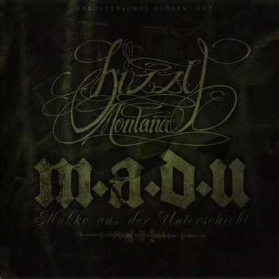 Bizzy Montana 2007 MADU Mukke Aus Der Unterschicht