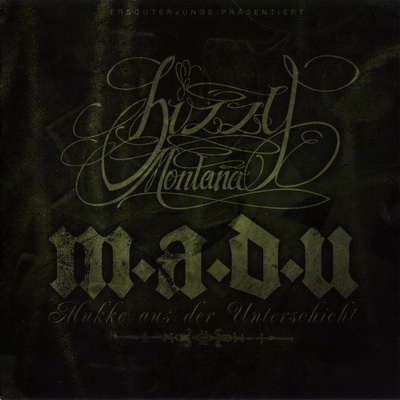 Bizzy Montana - M.a.d.U. (Mukke aus der Unterschicht) (2007) [FLAC]