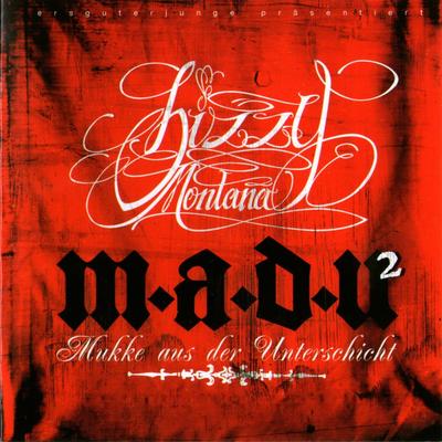 Bizzy Montana - M.a.d.U. 2 (Mukke aus der Unterschicht 2) (2008) [FLAC]