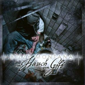 Bizzy Montana Ein Hauch Von Gift 2011