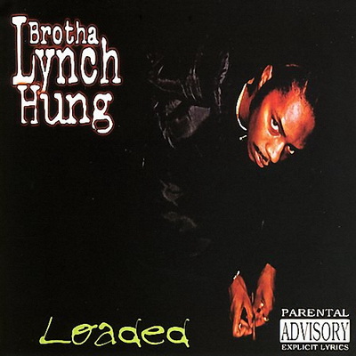 Brotha Lynch Hung - Loaded (1997) [FLAC]