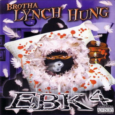Brotha Lynch Hung - EBK4 (2000) [FLAC]