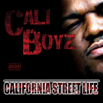 Cali Boyz 2018 California Street Life