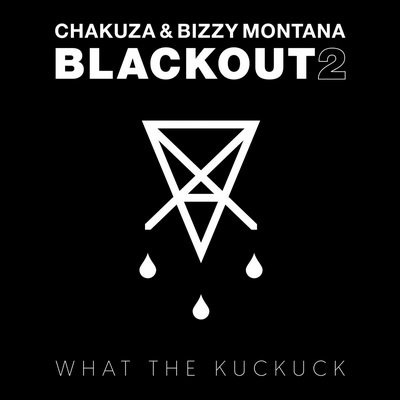 Chakuza Bizzy Montana 2017 Blackout 2