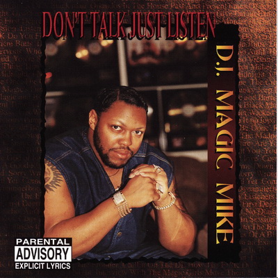 DJ Magic Mike - Don't Talk Just Listen (2008) [FLAC]