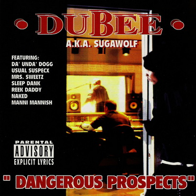 Dubee AKA Sugawolf - Dangerous Prospects (1999) [FLAC]