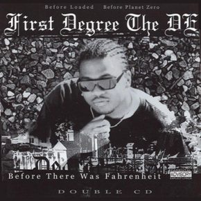 First Degree The D.E. - Before There Was Fahrenheit (2003) (2CD) [FLAC]