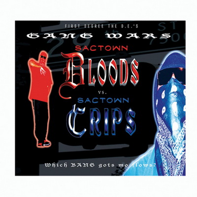 First Degree The D.E. 2005 Gang Wars Sactown Bloods And Crips