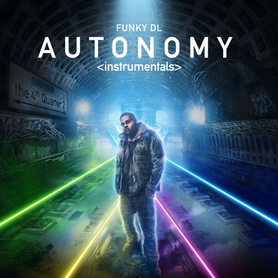 Funky DL - Autonomy: The 4th Quarter 2 (Instrumentals) (2017) [FLAC]