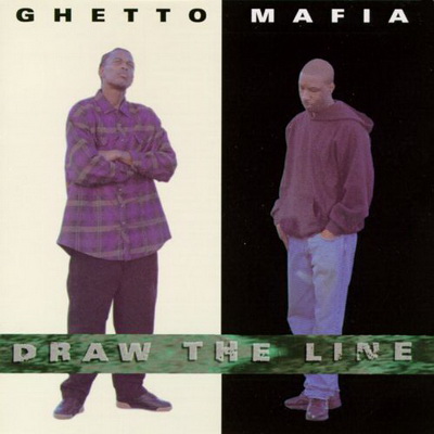 Ghetto Mafia - Draw The Line (1994) [FLAC]