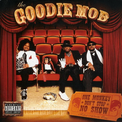 Goodie Mob 2004 One Monkey Dont Stop No Show