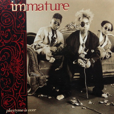 Immature Playtyme Is Over 1994