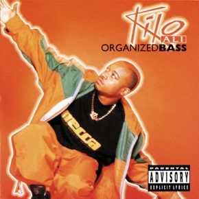 Kilo Ali - Organized Bass (1997) [FLAC]