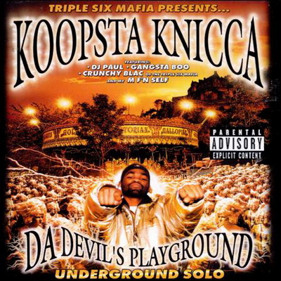 Koopsta Knicca - Da Devil's Playground: Underground Solo (1999) [FLAC]