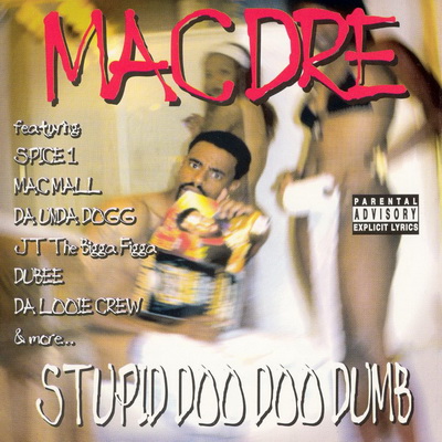 Mac Dre 1998 Stupid Doo Doo Dumb