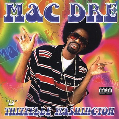 Mac Dre - Thizzelle Washington (2002) [FLAC]