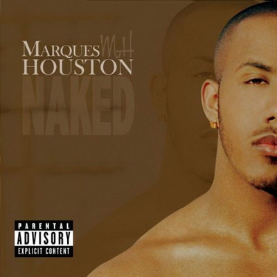 Marques Houston - Naked (2005) [FLAC]