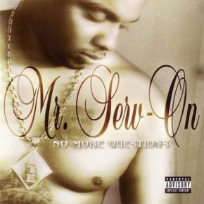 Mr. Serv-On - No More Questions (2003) [FLAC]