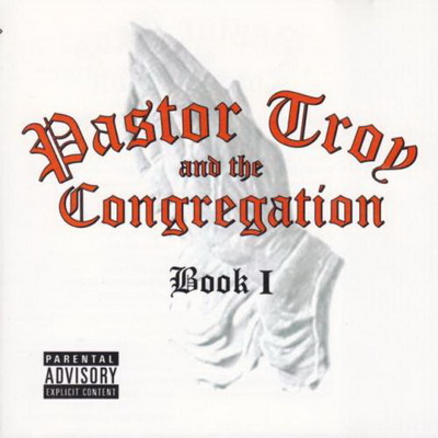 Pastor Troy & The Congregation - Book I (2000) [FLAC]