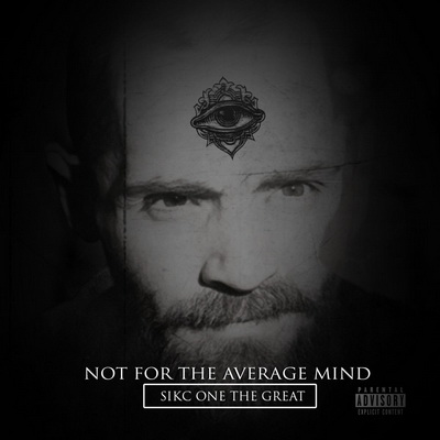 Sikc One The Great - Not for the Average Mind (2018) [FLAC] [24-44] [320]