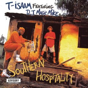 T-Isaam & DJ Magic Mike - Southern Hospitality (2010) [FLAC]