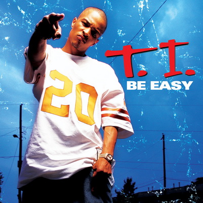 T.I. 2003 Be Easy CDS