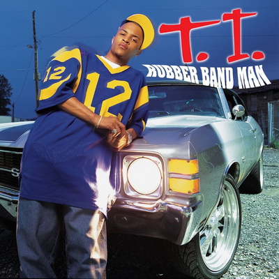 T.I. - Rubber Band Man (2003) (CDS Promo) [FLAC]