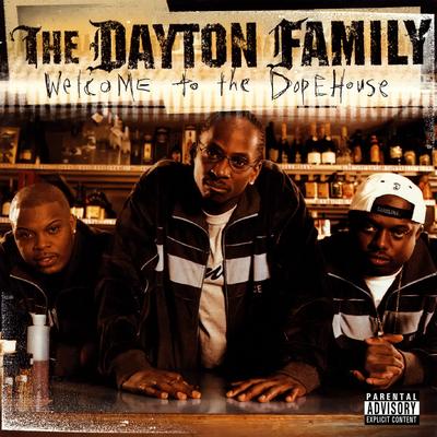 The Dayton Family Welcome to the DopeHouse 2002