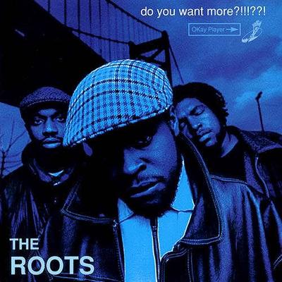 The Roots - Do You Want More?!!!??! (1995) [Vinyl] [FLAC] [24-96]