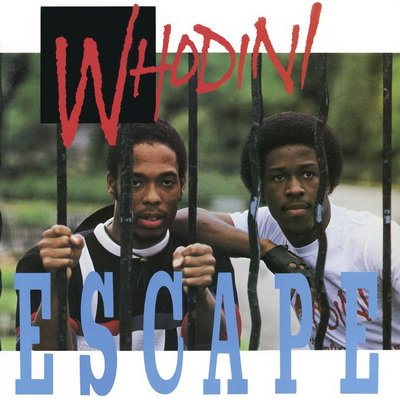 Whodini - Escape (1984) (2017 Expanded Edition) [WEB] [FLAC]