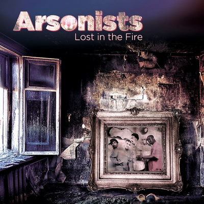 Arsonists - Lost In The Fire (2018) [FLAC + 320]