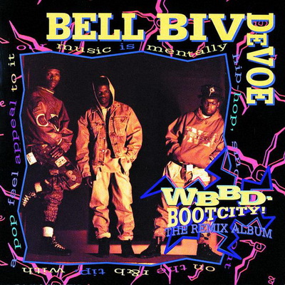 Bell Biv DeVoe - WBBD - Bootcity! The Remix Album (1991) [FLAC]