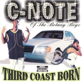 C-Note - Third Coast Born (1999) [FLAC]