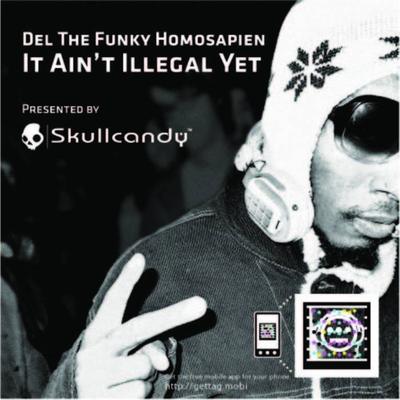 Del The Funky Homosapien 2010 It Aint Illegal Yet