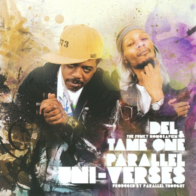 Del The Funky Homosapien & Tame One - Parallel Uni-Verses (2009) [FLAC]