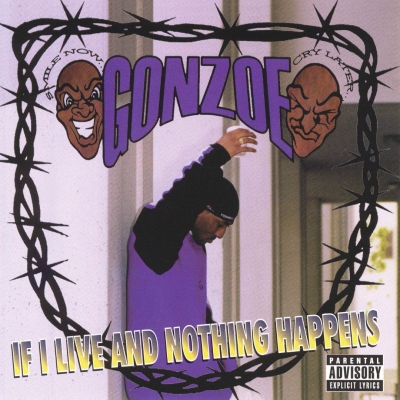 Gonzoe If I Live And Nothing Happens 1998