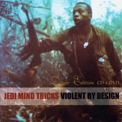 Jedi Mind Tricks - Violent By Design (1999) (2004 Deluxe Edition) [FLAC]