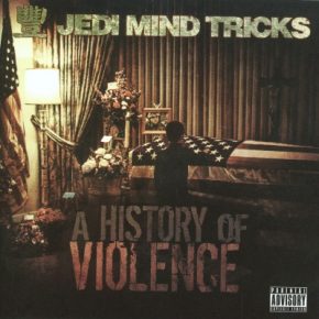 Jedi Mind Tricks 2008 A History of Violence