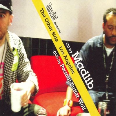Madlib & Peanut Butter Wolf - The Other Side: Los Angeles (2007) [FLAC]