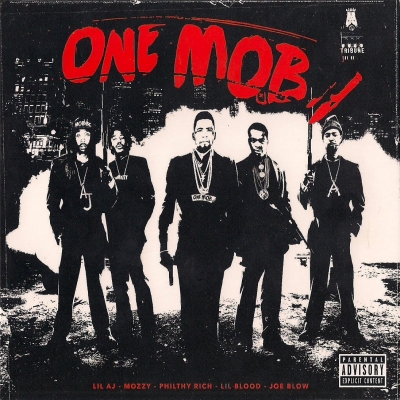 One Mob Lil AJ x Mozzy x Philthy Rich x Lil Blood x Joe Blow 2015 One Mob