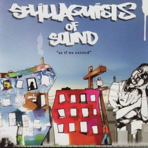 Solillaquists Of Sound 2007 As If We Existed