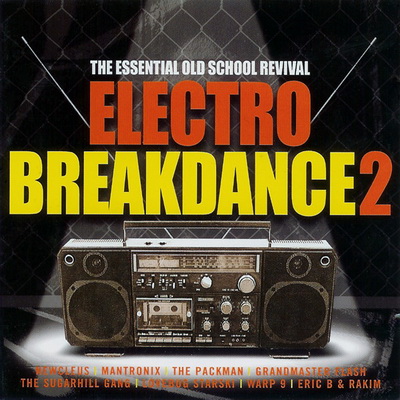VA Electro Breakdance 2 The Essential Old School Revival 2002