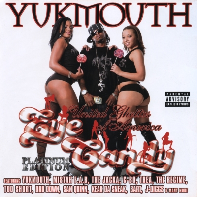 Yukmouth 2007 United Ghettos Of America Eye Candy