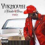 Yukmouth 2017 JJ Based on a Vill Story Two