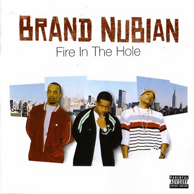 Brand Nubian ‎- Fire In The Hole (2004) [FLAC]