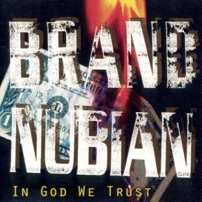 Brand Nubian In God We Trust 1992