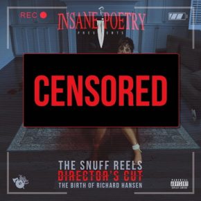 Insane Poetry - The Snuff Reels Director's Cut: The Birth of Richard Hansen (2017) [FLAC]