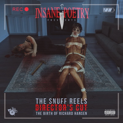 Insane Poetry - The Snuff Reels Director's Cut: The Birth of Richard Hansen (2017) [FLAC]