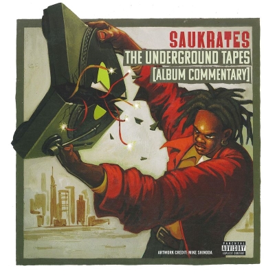 Saukrates - The Underground Tapes (Album Commentary) (2018) [FLAC]